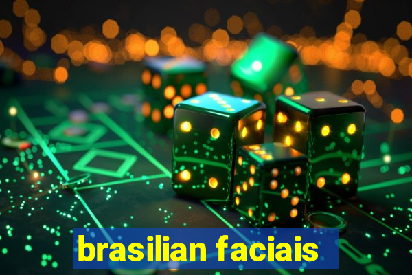 brasilian faciais