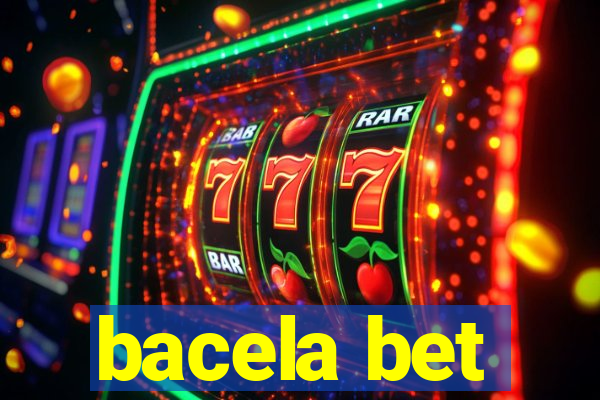 bacela bet