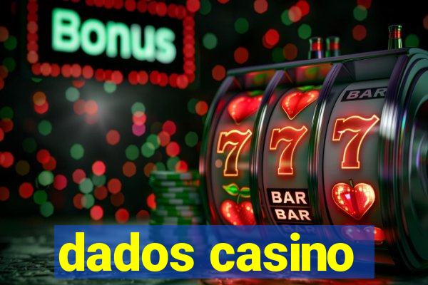 dados casino