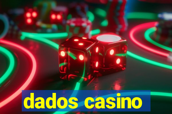 dados casino