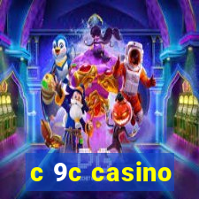 c 9c casino