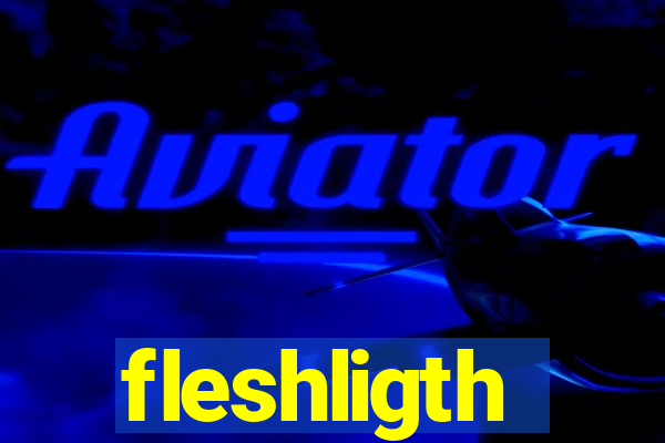 fleshligth