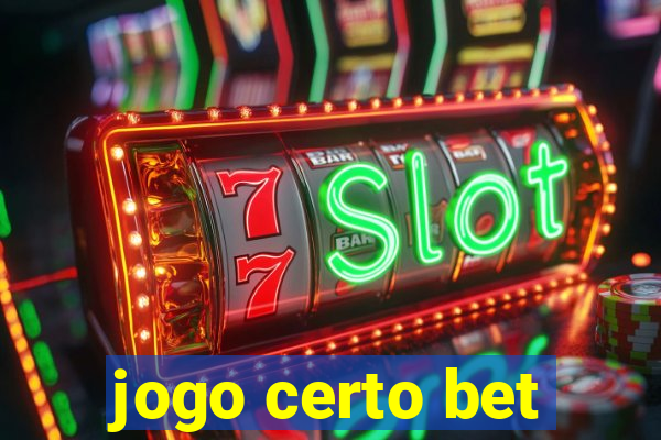 jogo certo bet