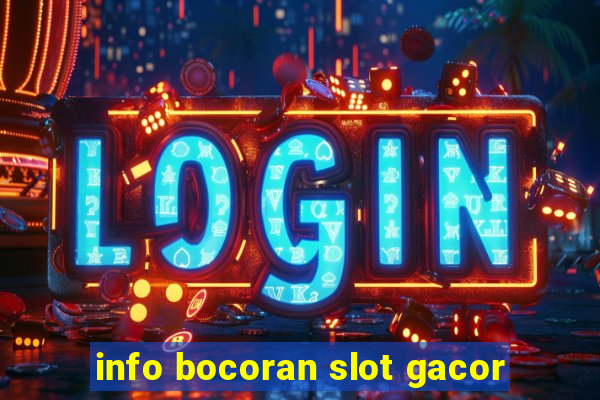 info bocoran slot gacor