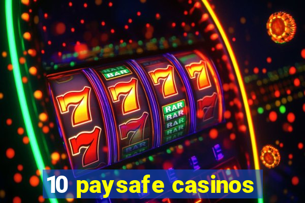 10 paysafe casinos