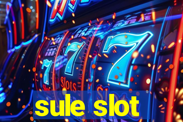 sule slot