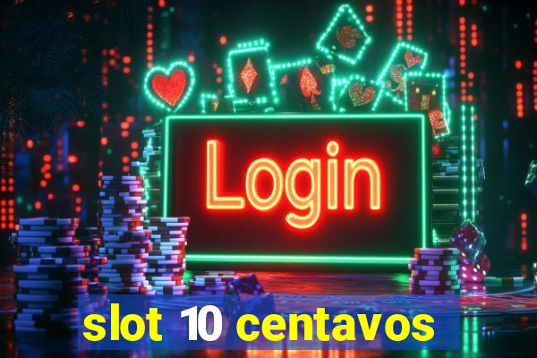 slot 10 centavos