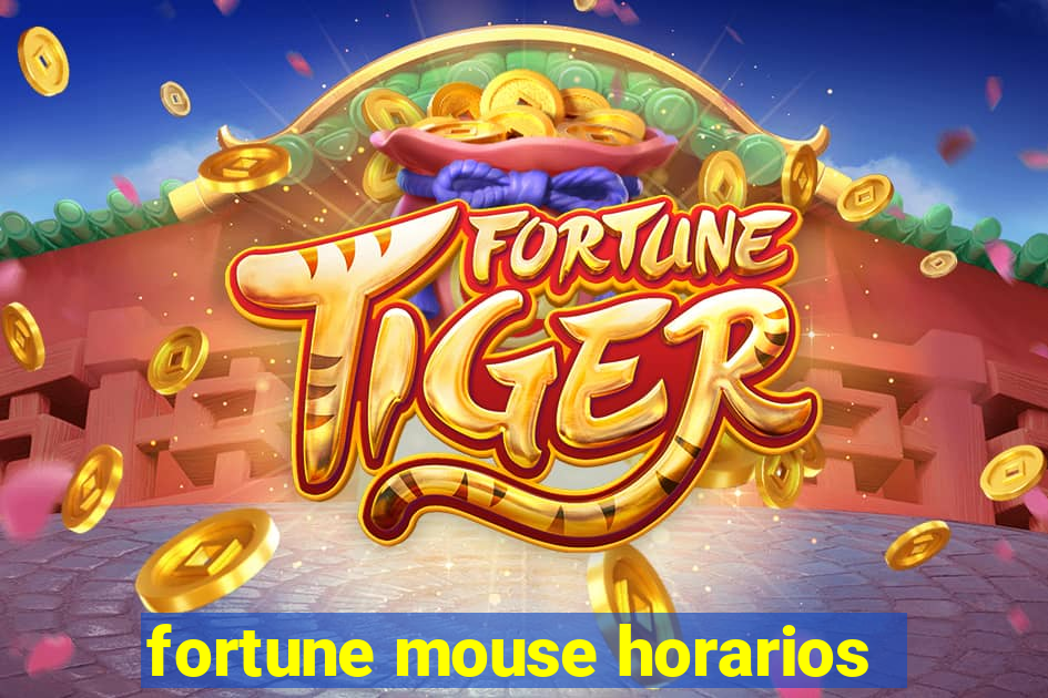 fortune mouse horarios