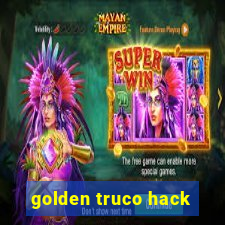 golden truco hack