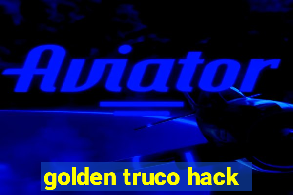 golden truco hack