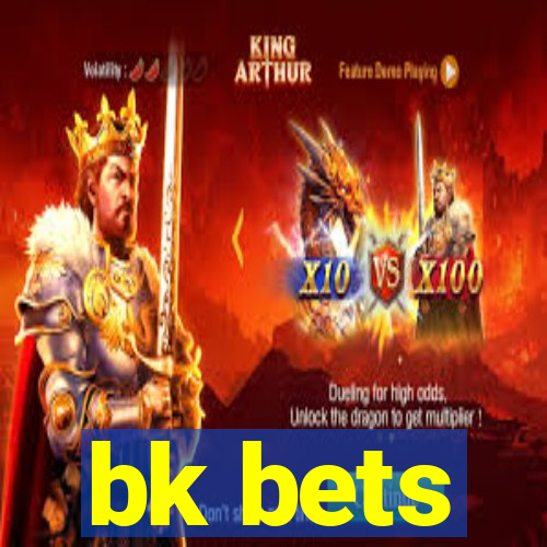 bk bets