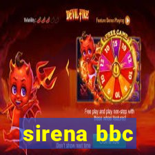 sirena bbc