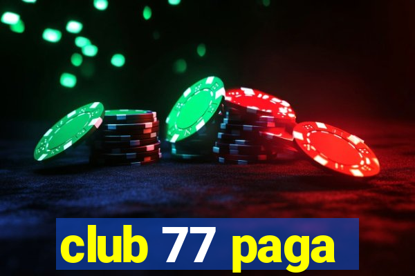 club 77 paga