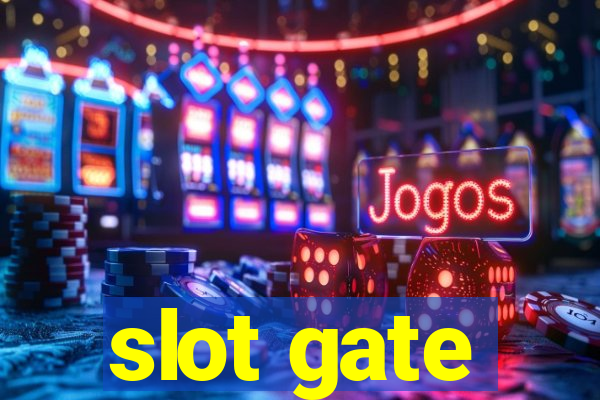 slot gate