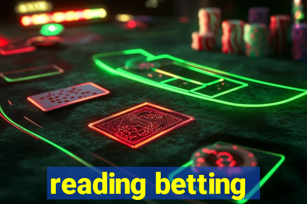 reading betting