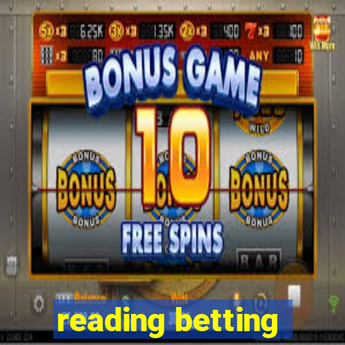 reading betting