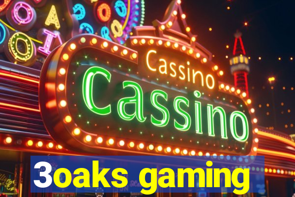 3oaks gaming