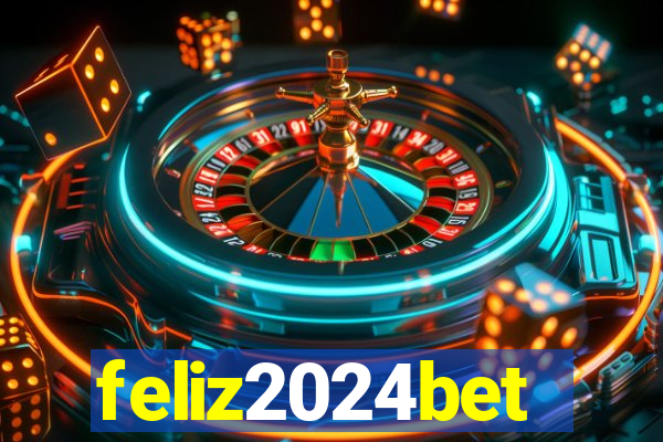 feliz2024bet