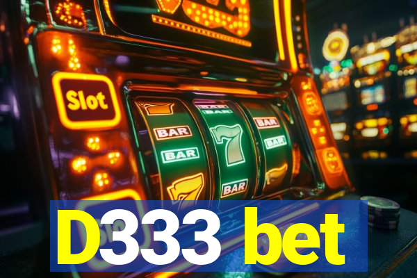 D333 bet