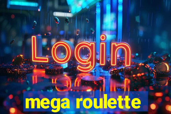 mega roulette