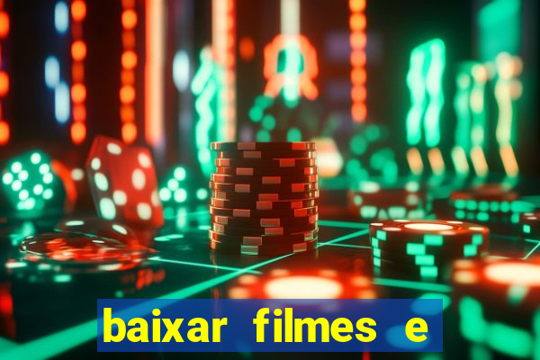 baixar filmes e serie mp4