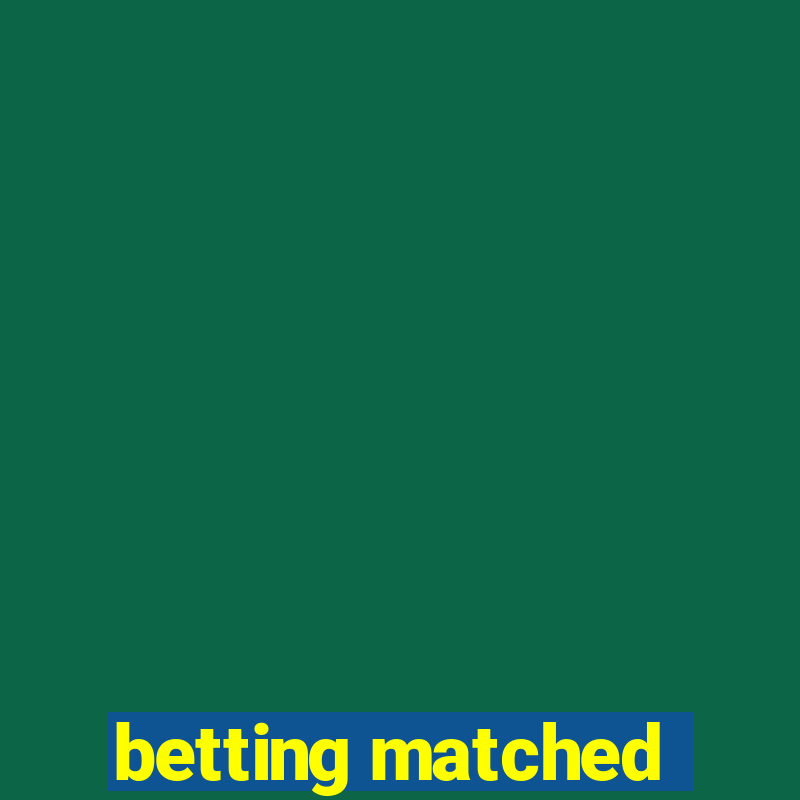 betting matched