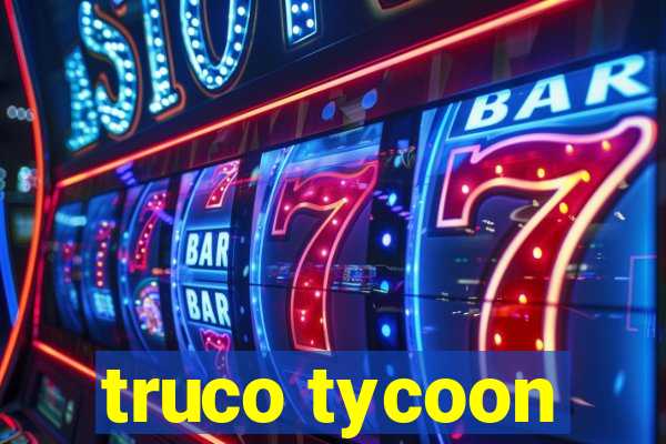 truco tycoon