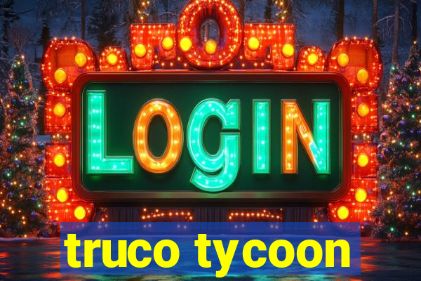 truco tycoon