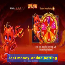 real money online betting