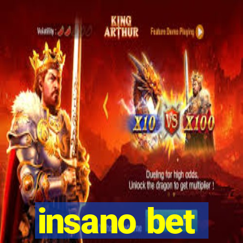 insano bet