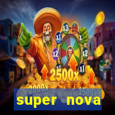 super nova itabirito supernova itabirito saude