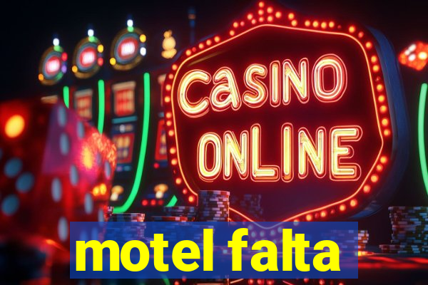 motel falta