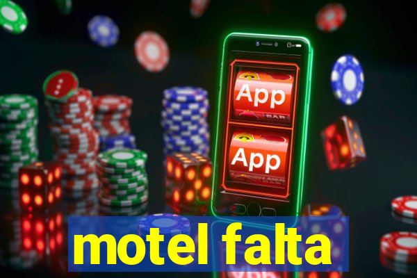 motel falta