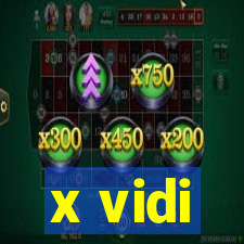 x vidi