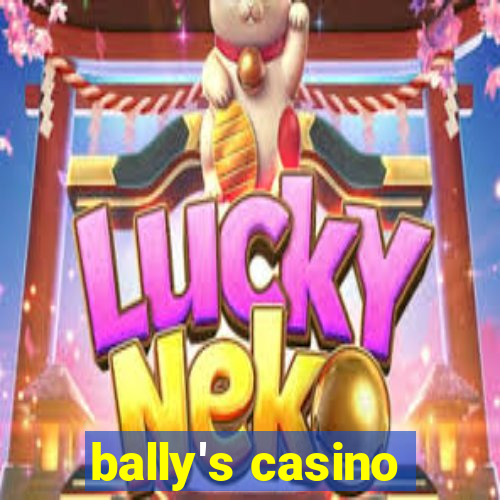 bally's casino