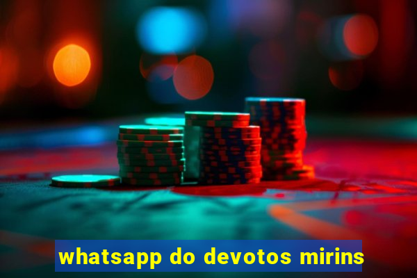 whatsapp do devotos mirins