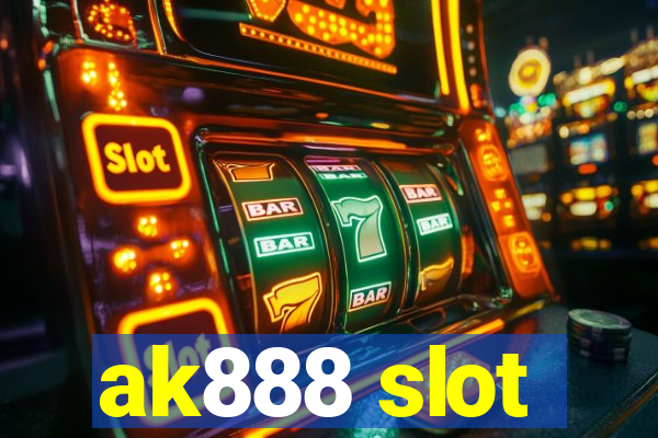 ak888 slot