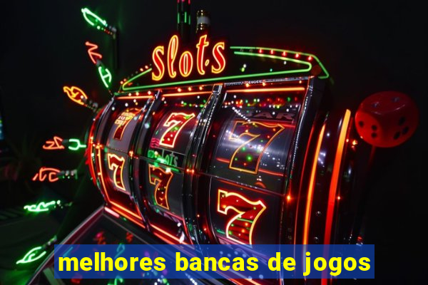 melhores bancas de jogos