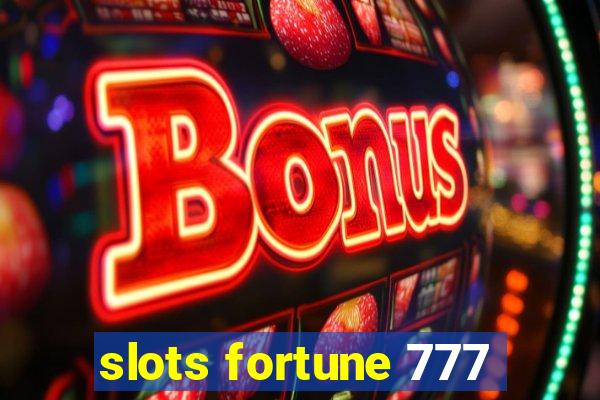 slots fortune 777