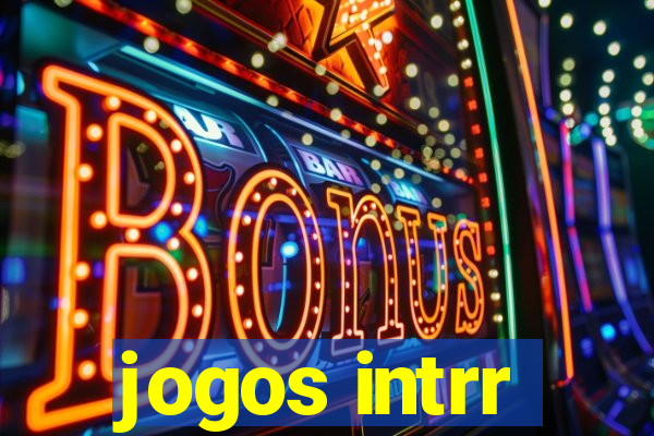 jogos intrr