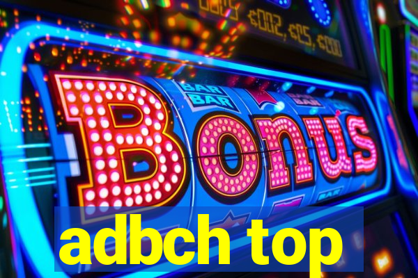 adbch top