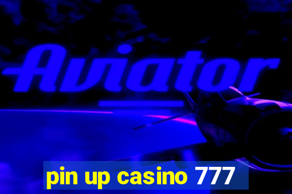 pin up casino 777