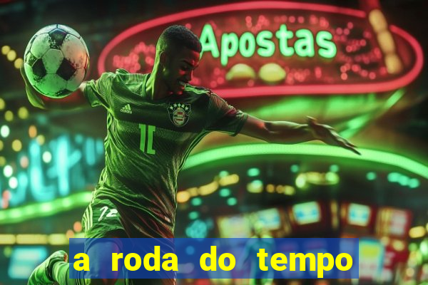 a roda do tempo nova temporada