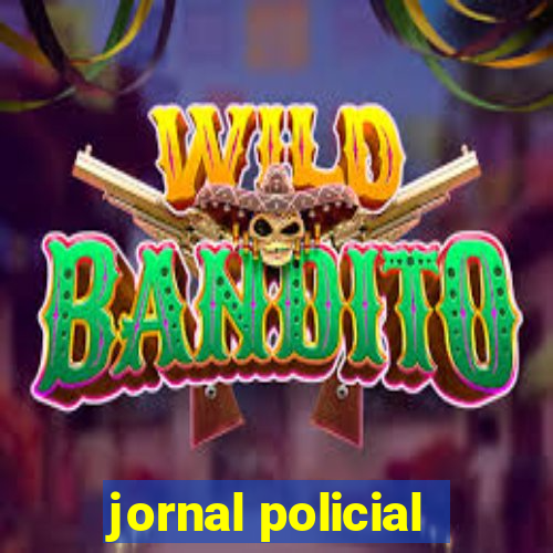 jornal policial