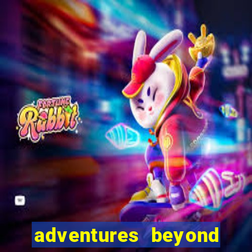 adventures beyond wonderland live betano