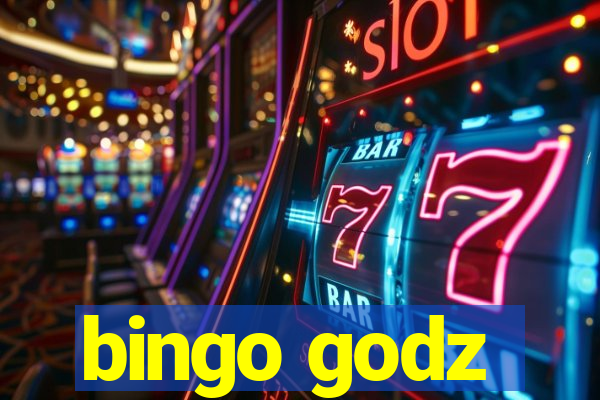 bingo godz