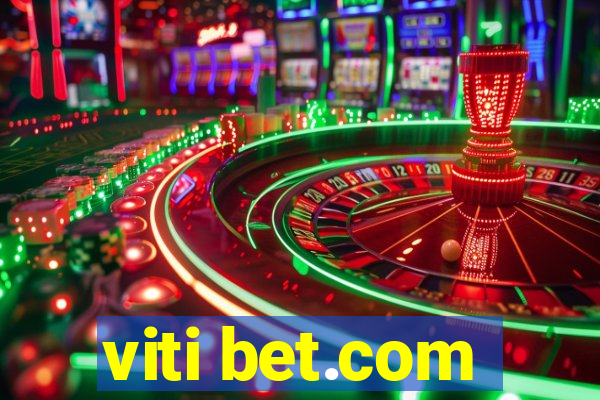 viti bet.com