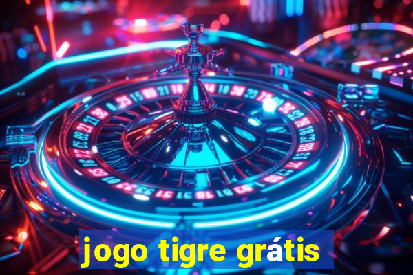 jogo tigre grátis