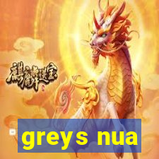 greys nua