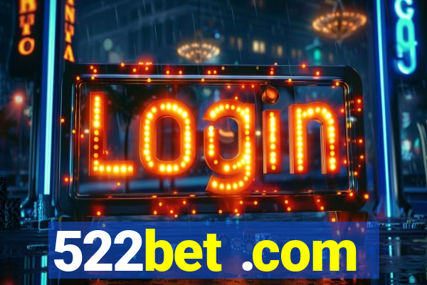 522bet .com